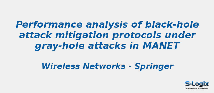 Performance analysis of black-hole attack mitigation protocols under gray-hole attacks in MANET