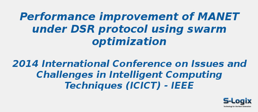 Performance improvement of MANET under DSR protocol using swarm optimization