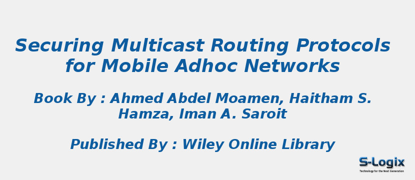 Securing Multicast Routing Protocols for Mobile Adhoc Networks