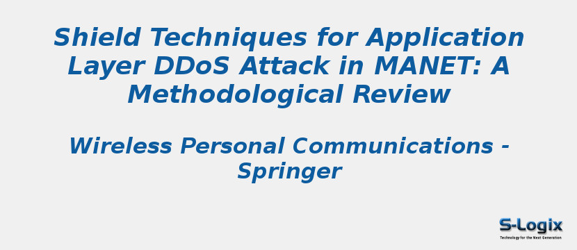 Shield Techniques for Application Layer DDoS Attack in MANET: A Methodological Review
