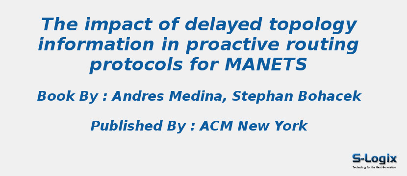 The impact of delayed topology information in proactive routing protocols for MANETS