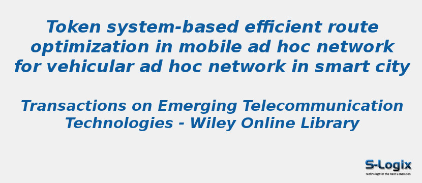 Token system-based efficient route optimization in mobile ad hoc network for vehicular ad hoc network in smart city