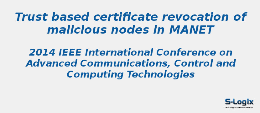 Trust based certificate revocation of malicious nodes in MANET