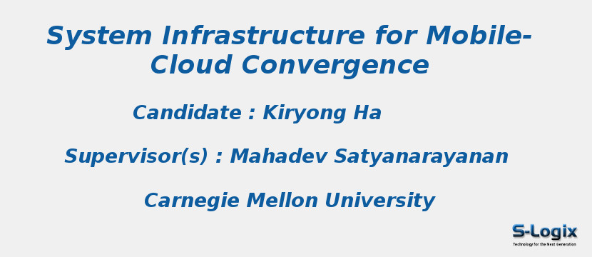 System Infrastructure for Mobile-Cloud Convergence