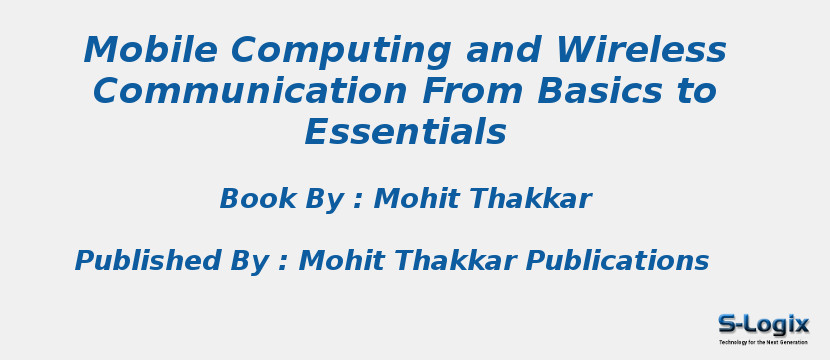Mobile Computing and Wireless Communication From Basics to Essentials