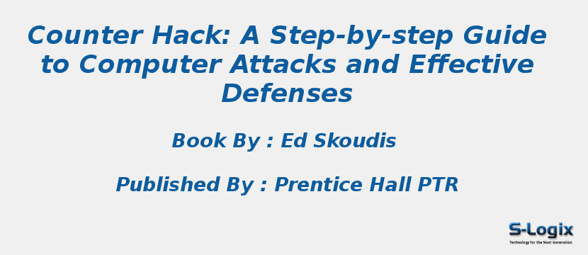 Counter Hack: A Step-by-step Guide to Computer Attacks and Effective Defenses