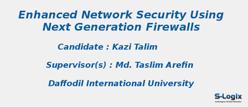 Enhanced Network Security Using Next Generation Firewalls