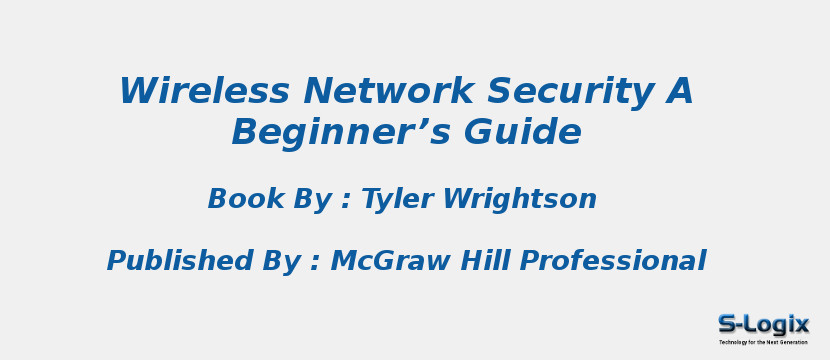 Wireless Network Security A Beginner’s Guide