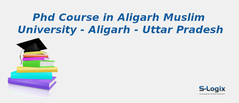 Aligarh Muslim University - Aligarh - Uttar Pradesh