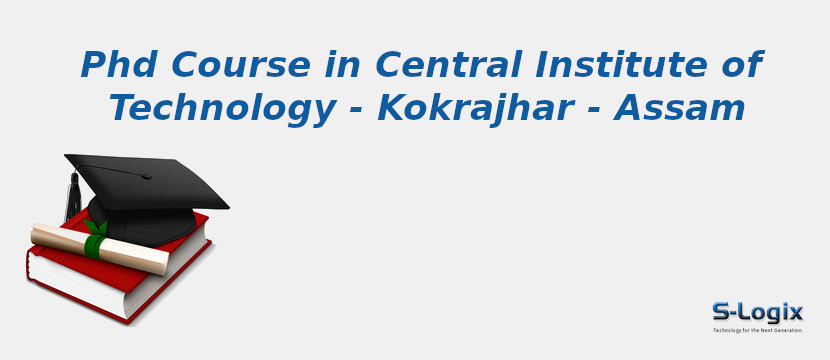 Central Institute of Technology - Kokrajhar - Assam