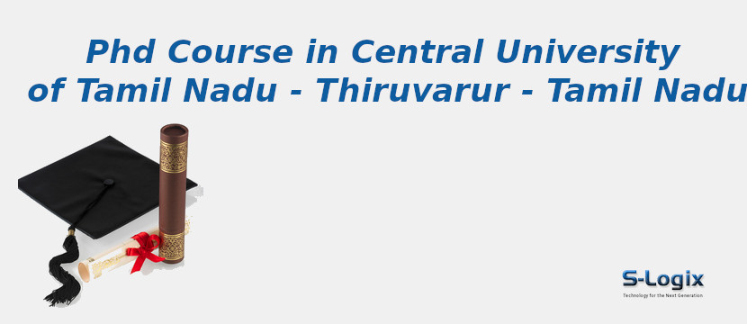 Central University of Tamil Nadu - Thiruvarur - Tamil Nadu