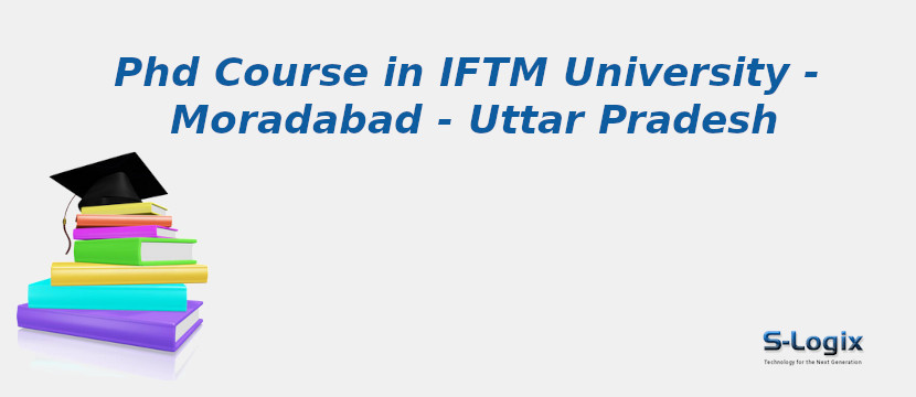 IFTM University - Moradabad - Uttar Pradesh