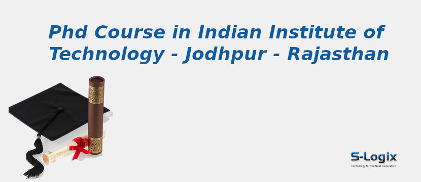 Indian Institute of Technology - Jodhpur - Rajasthan