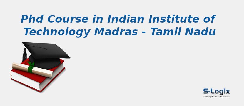 Indian Institute of Technology Madras - Tamil Nadu