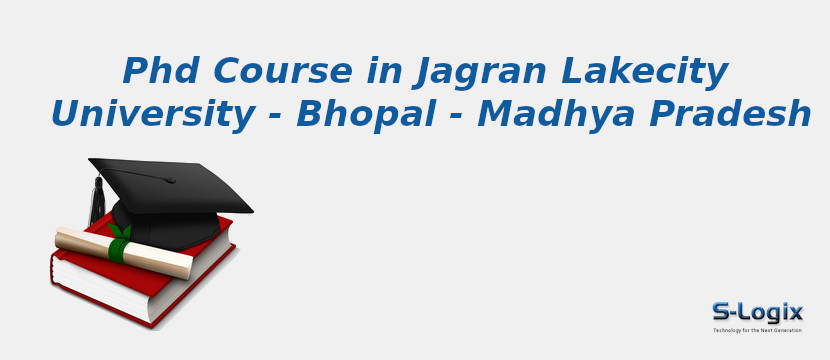 Jagran Lakecity University - Bhopal - Madhya Pradesh