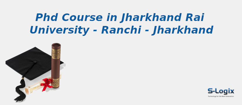 Jharkhand Rai University - Ranchi - Jharkhand