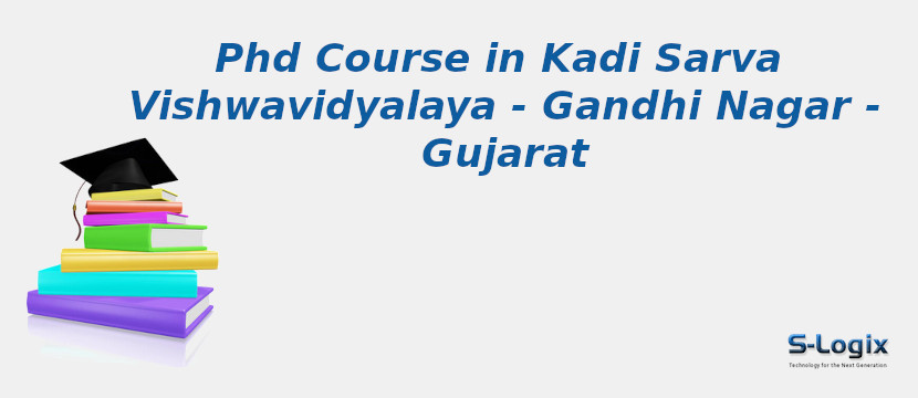 Kadi Sarva Vishwavidyalaya - Gandhi Nagar - Gujarat