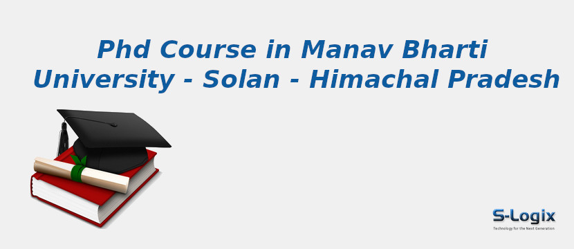 Manav Bharti University - Solan - Himachal Pradesh