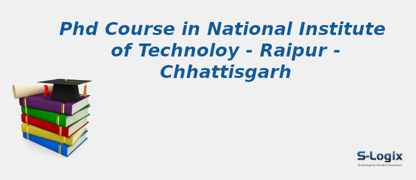 National Institute of Technoloy - Raipur - Chhattisgarh