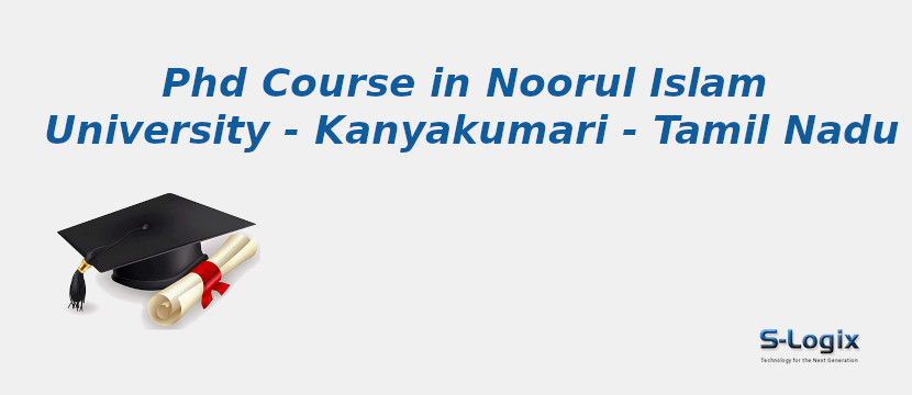 Noorul Islam University - Kanyakumari - Tamil Nadu