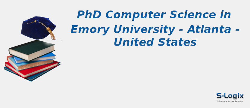 PhD Computer Science in Emory University - Atlanta - United States Emory University - Atlanta - United States