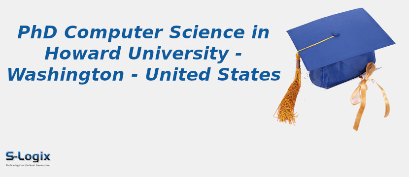 PhD Computer Science in Howard University - Washington - United States Howard University - Washington - United States