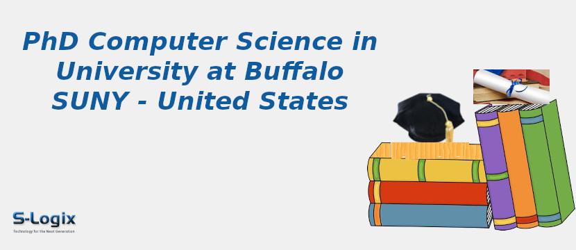 PhD Computer Science in University of Buffalo SUNY - United States PhD Computer Science in University of Buffalo SUNY