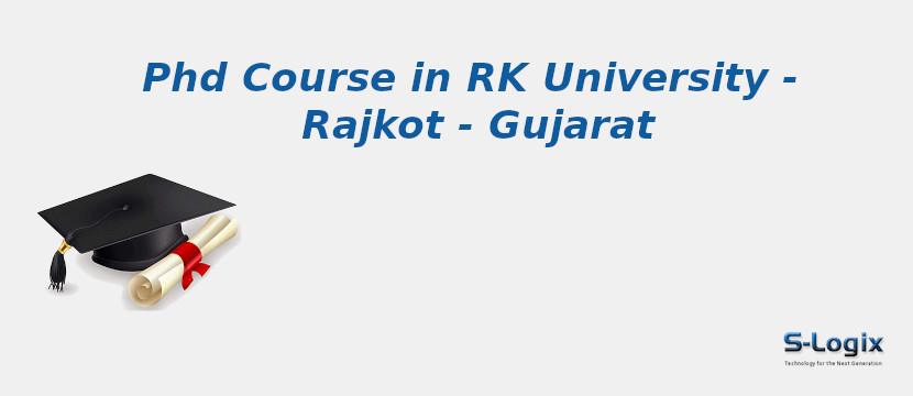 RK University - Rajkot - Gujarat