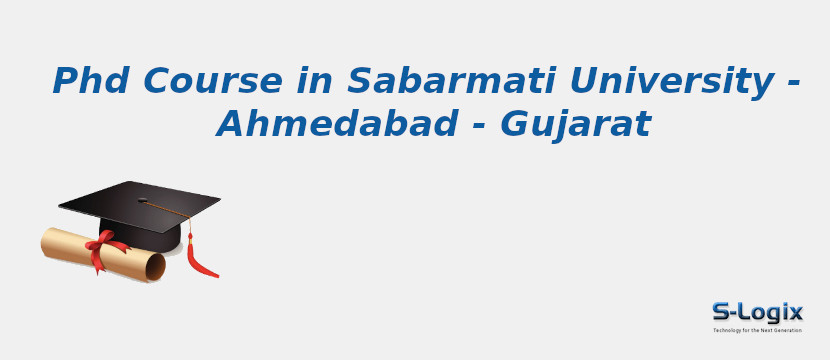 Sabarmati University - Ahmedabad - Gujarat
