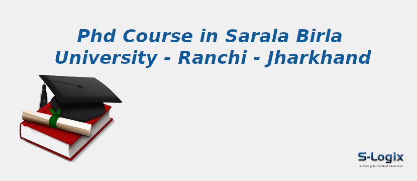 Sarala Birla University - Ranchi - Jharkhand