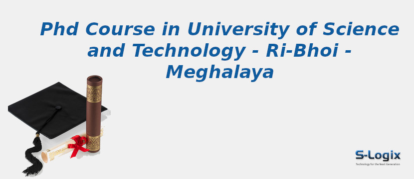 University of Science and Technology - Ri-Bhoi - Meghalaya