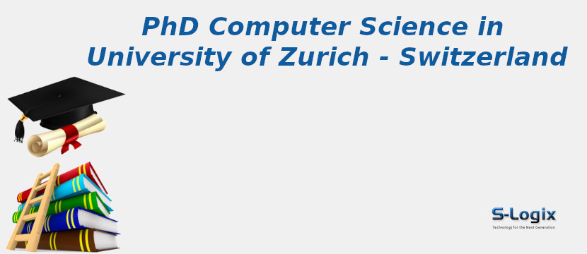 University of Zurich | PhD Computer Science | S-Logix