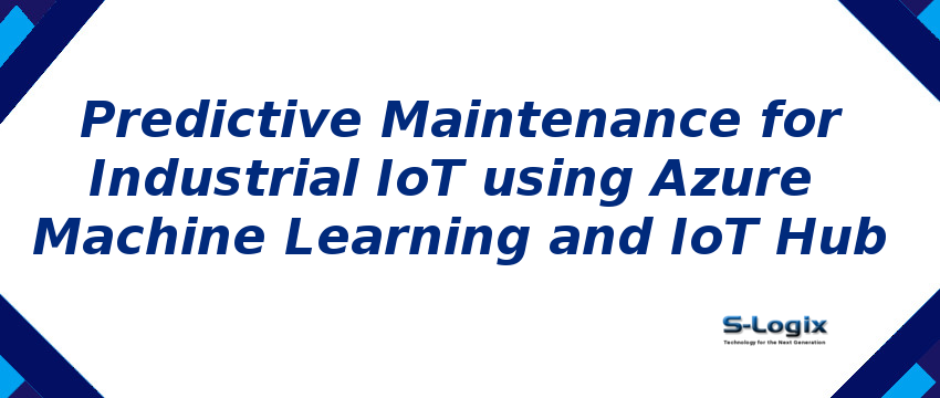 Predictive Maintenance for Industrial IoT
