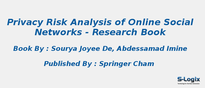 Privacy Risk Analysis of Online Social Networks - Research Book