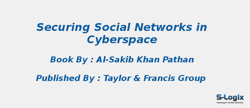 Securing Social Networks in Cyberspace