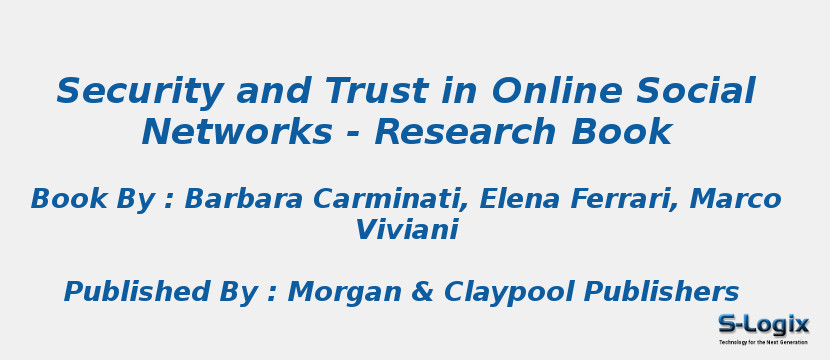 Security and Trust in Online Social Networks - Research Book