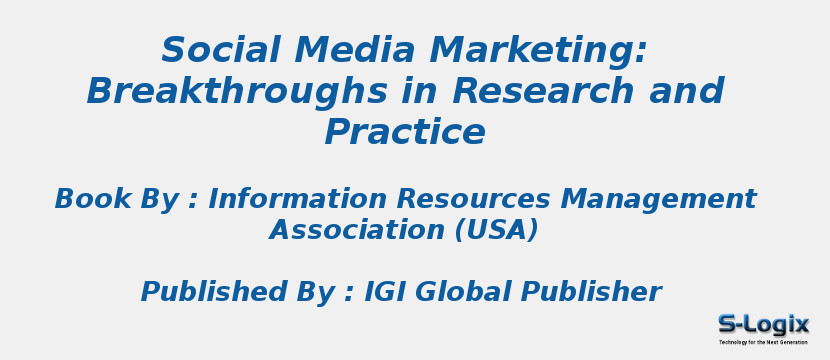 Social Media Marketing: Breakthroughs in Research and Practice
