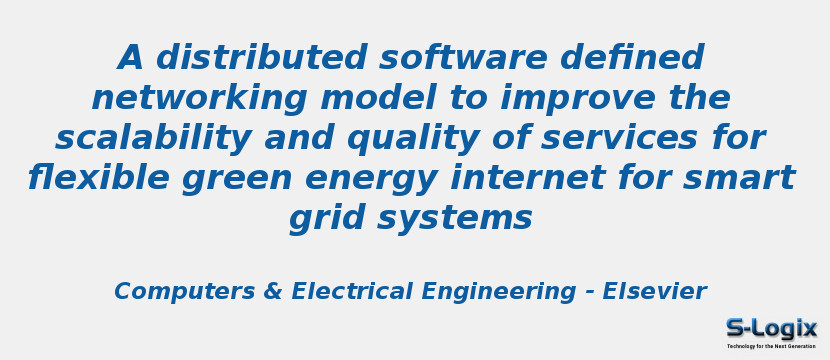 A distributed software defined networking model to improve the scalability and quality of services for flexible green energy internet for smart grid systems