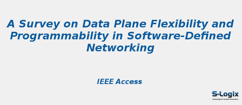 A Survey on Data Plane Flexibility and Programmability in Software-Defined Networking