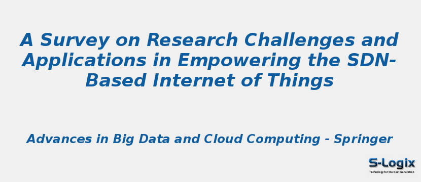 A Survey on Research Challenges and Applications in Empowering the SDN-Based Internet of Things