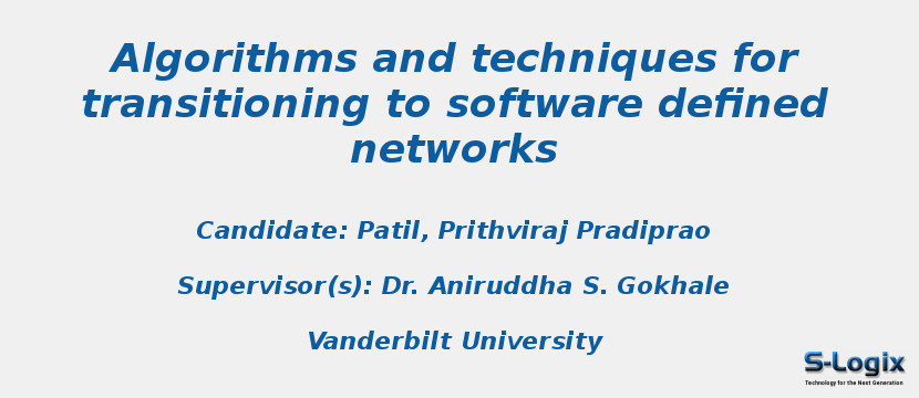 Algorithms and techniques for transitioning to software defined networks