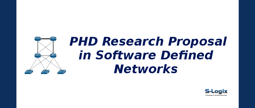 PhD Research Proposal Topics for Software Defined Networks
