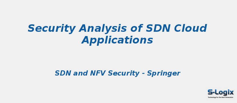 Security Analysis of SDN Cloud Applications