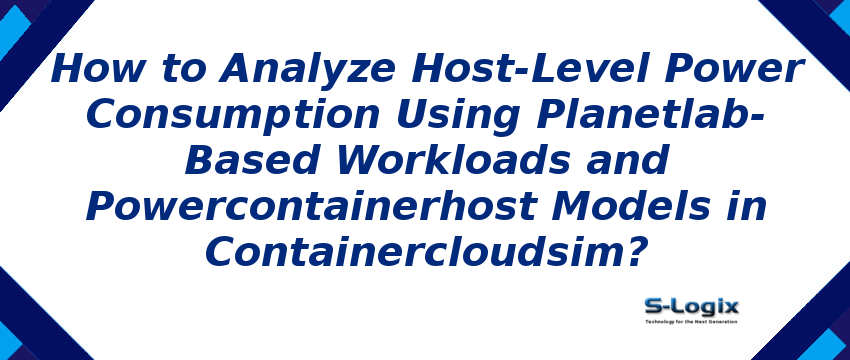 Host-Level Power Consumption Using Planetlab