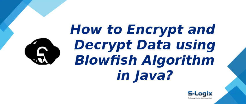 Encrypt and Decrypt data using BlowFish Algorithm in Java