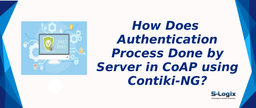 Authentication process done by server in CoAP using Contiki-NG?