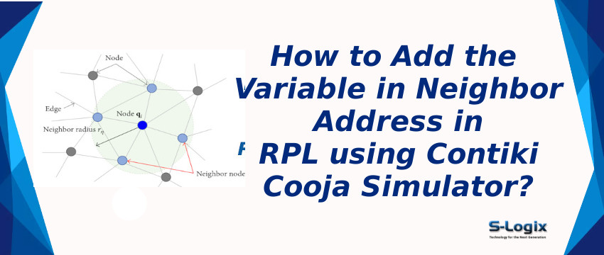 Add the variable in neighbor address in rpl using cooja