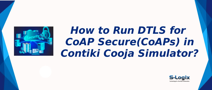  Execute the DTLS for CoAP secure(CoAPs) in Contiki Cooja Simulator
