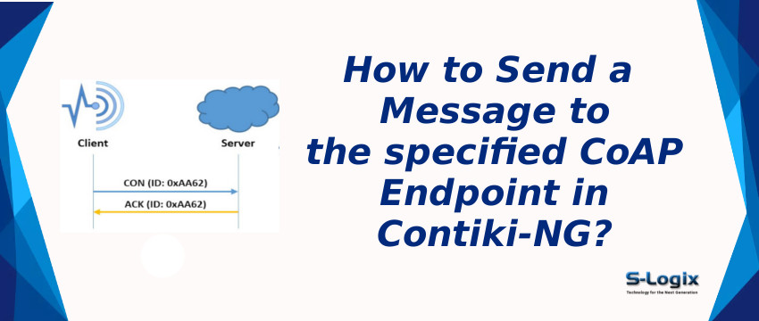 Send a Message to the specified CoAP Endpoint in Contiki-NG
