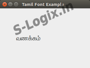 The JFrame window with the title 'Tamil Font Example' is created.